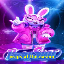 craps at the casino