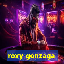 roxy gonzaga