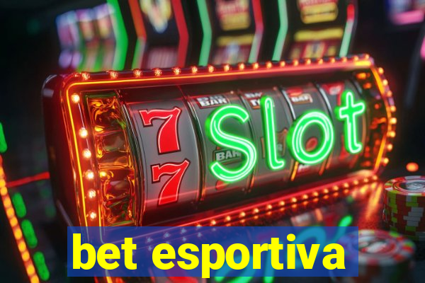 bet esportiva