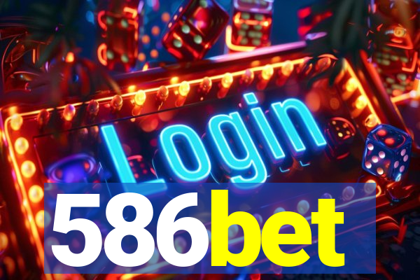 586bet