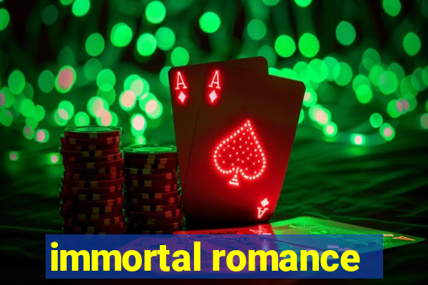 immortal romance