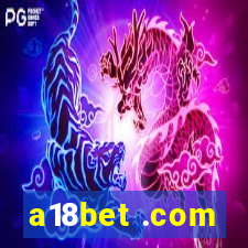 a18bet .com