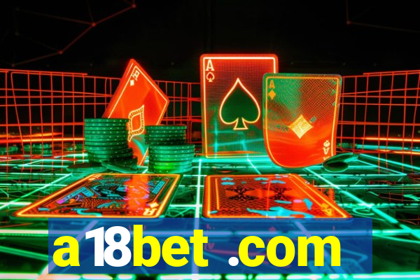 a18bet .com