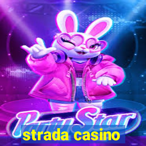 strada casino