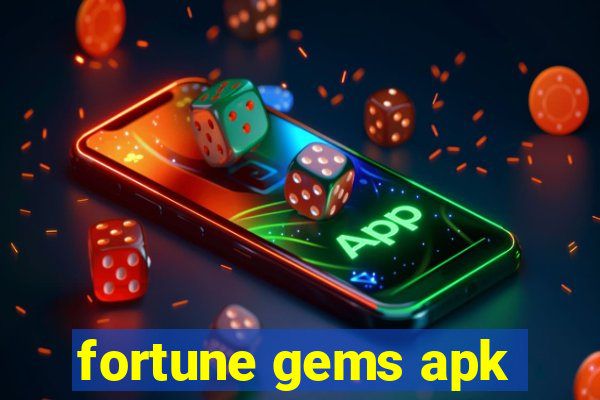 fortune gems apk