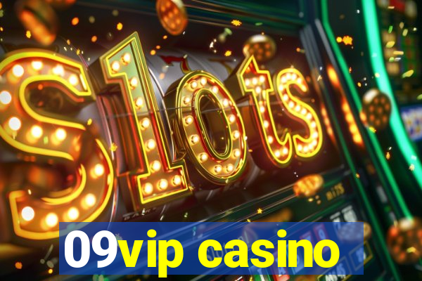 09vip casino