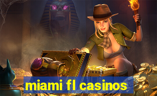 miami fl casinos