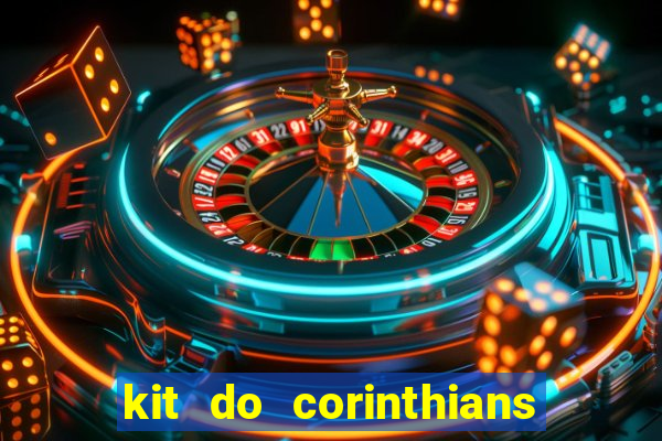 kit do corinthians dls 2019