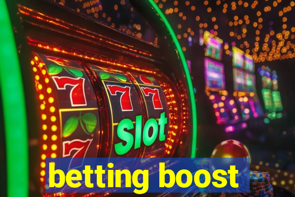 betting boost