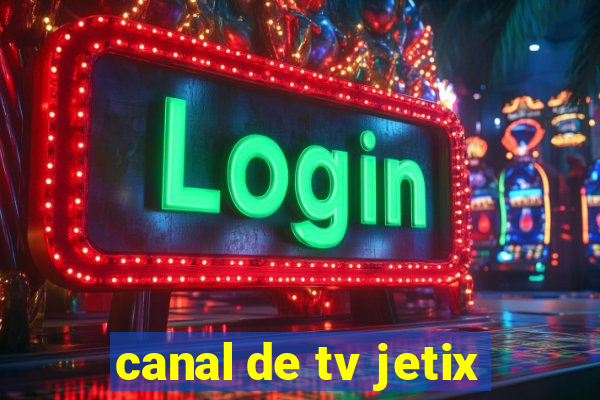 canal de tv jetix