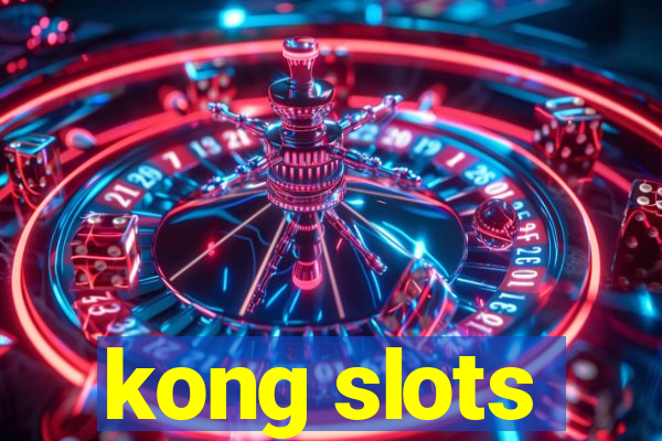 kong slots