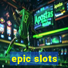 epic slots