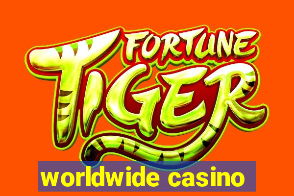 worldwide casino