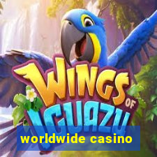 worldwide casino