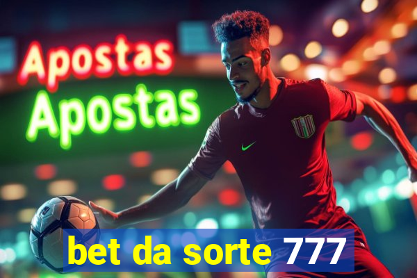 bet da sorte 777