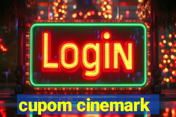 cupom cinemark