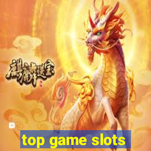 top game slots