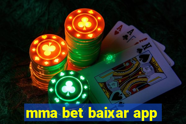 mma bet baixar app