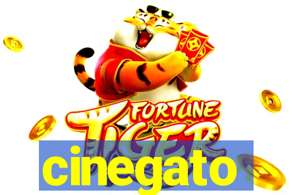 cinegato