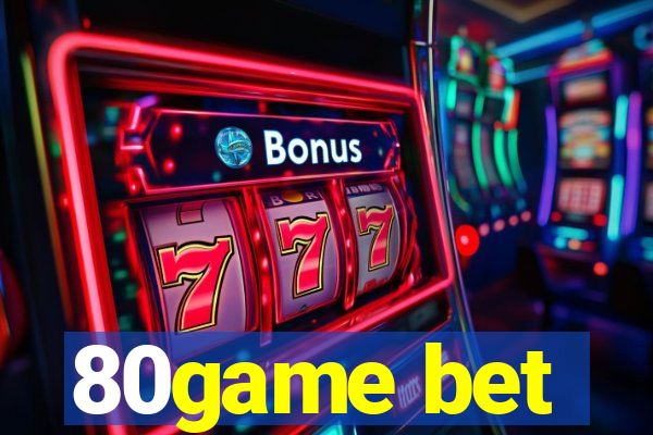 80game bet