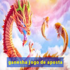 ganesha jogo de aposta