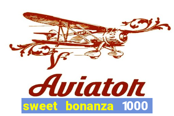 sweet bonanza 1000 demo slot