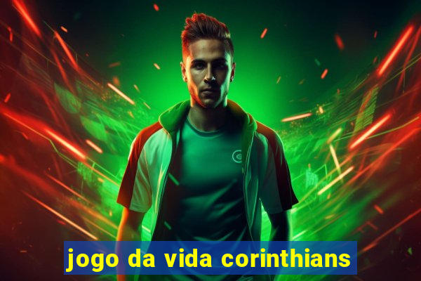 jogo da vida corinthians