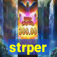 strper