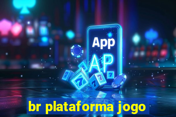 br plataforma jogo