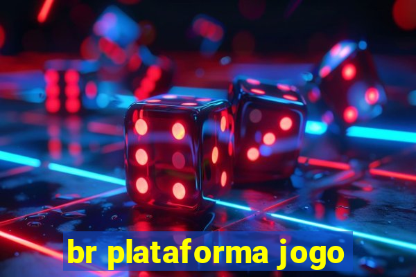 br plataforma jogo