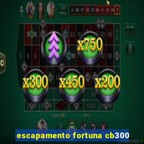 escapamento fortuna cb300