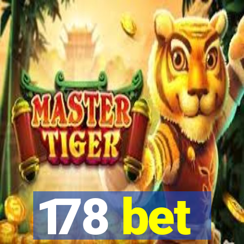 178 bet