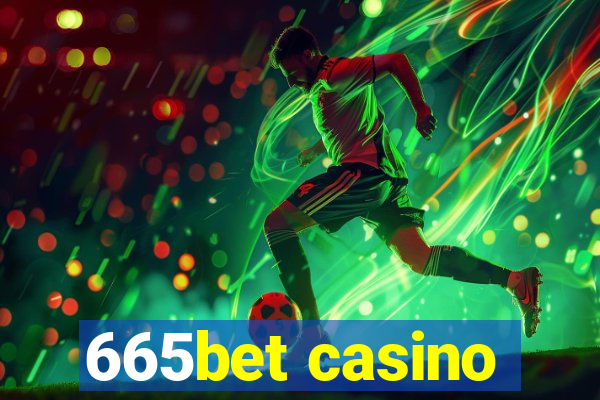 665bet casino