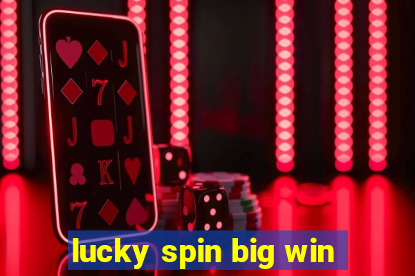 lucky spin big win