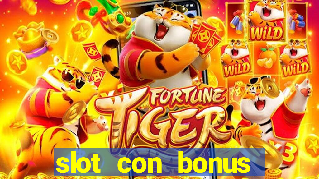 slot con bonus immediato senza deposito