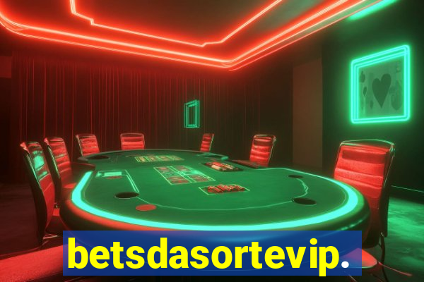 betsdasortevip.com