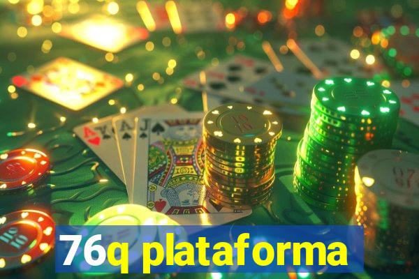 76q plataforma