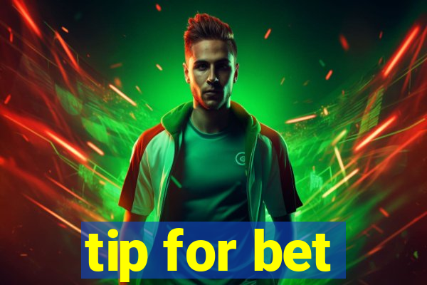 tip for bet