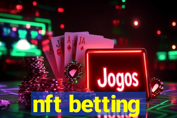 nft betting