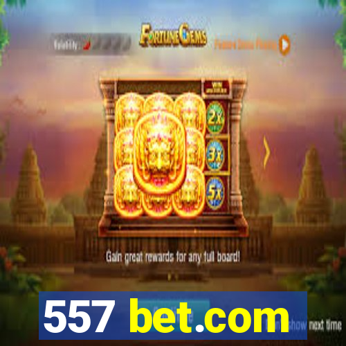 557 bet.com