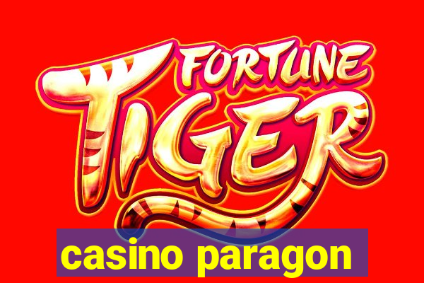 casino paragon