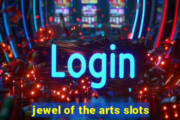 jewel of the arts slots