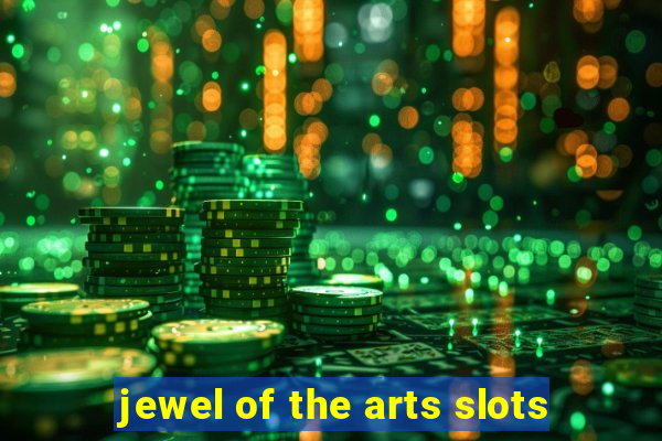 jewel of the arts slots