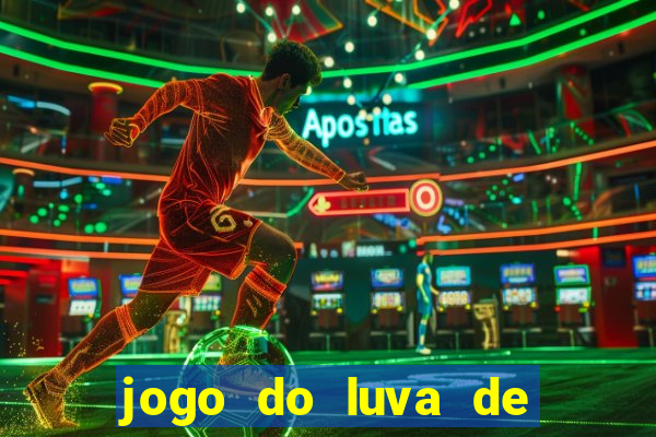 jogo do luva de pedreiro betano