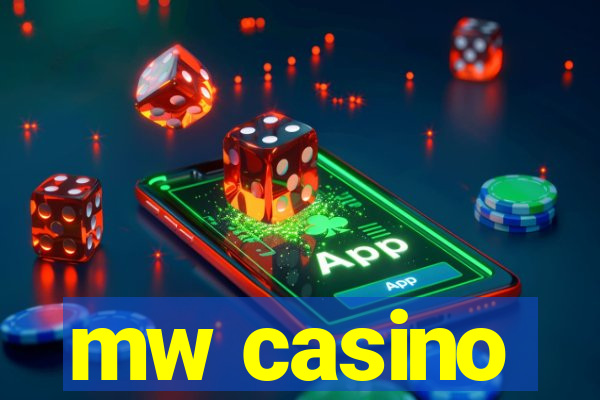 mw casino