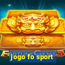 jogo fo sport