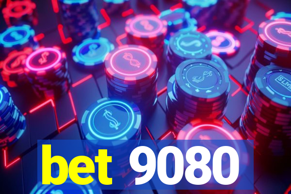 bet 9080