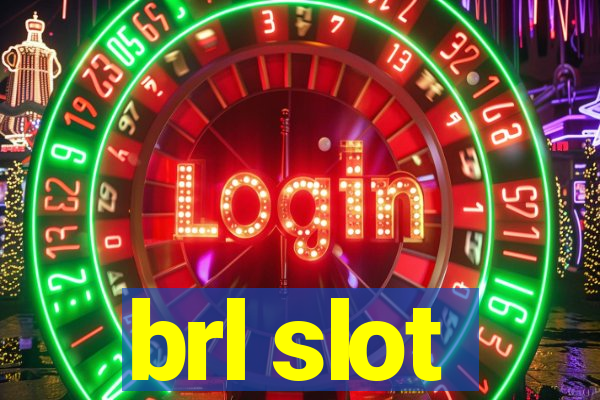 brl slot