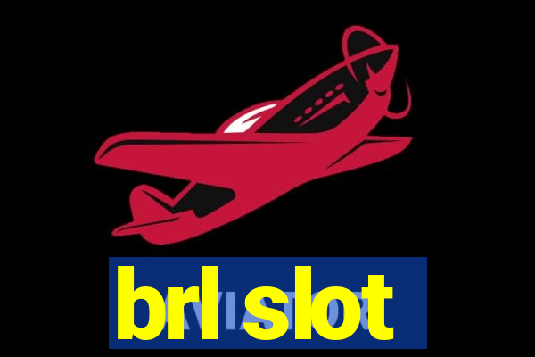 brl slot