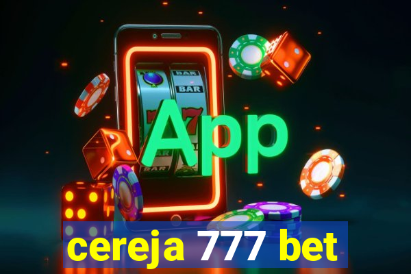 cereja 777 bet